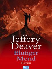 Cover of Blutiger Mond by Jeffery Deaver
