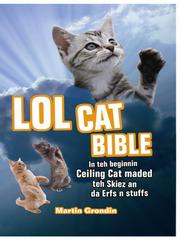Front cover of LOLcat Bible by Martin Grondin