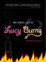 Front cover of The Sinful Life of Lucy Burns by Elizabeth Leiknes