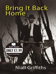 Cover of Bring It Back Home by Niall Griffiths
