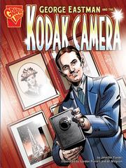 Front cover of George Eastman and the Kodak Camera by Jennifer Fandel