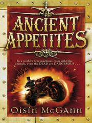 Front cover of Ancient Appetites by Oisin McGann