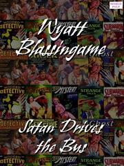 Front cover of Satan Drives the Bus by Wyatt Blassingame