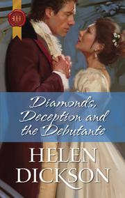 Cover of Diamonds, Deception and the Debutante by Helen Dickson