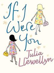 Front cover of If I Were You by Julia Llewellyn Smith