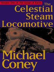 Front cover of The Celestial Steam Locomotive by Michael G. Coney
