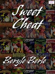 Cover of SWEET CHEAT by BERYLE BERLE