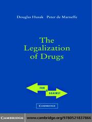 Front cover of The Legalization of Drugs by Doug Husak