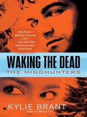 Cover of Waking the Dead by Kylie Brant
