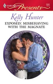 Cover of Exposed: Misbehaving with the Magnate by Kelly Hunter