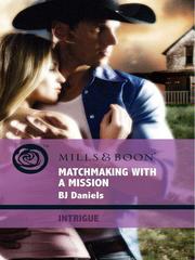 Cover of Matchmaking with a Mission by B. J. Daniels