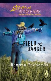 Front cover of Field of Danger by Romona Richards