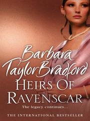 Front cover of Heirs of Ravenscar by Barbara Taylor Bradford