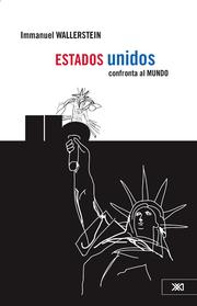 Front cover of Estados Unidos confronta al mundo by Immanuel Maurice Wallerstein