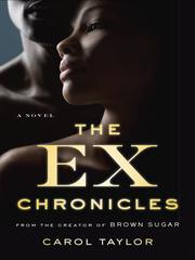 Cover of The Ex Chronicles by Carol Taylor