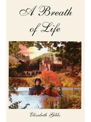 Front cover of A Breath of Life by Elizabeth (Betsy) Gibbs