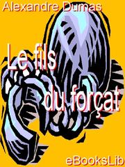Cover of Le Fils du Forçat by Alexandre Dumas