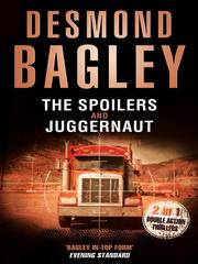 Front cover of The Spoilers / Juggernaut by Desmond Bagley
