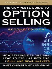 Front cover of The Complete Guide to Option Selling by James Cordier