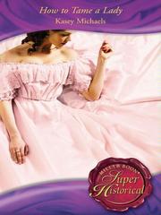 Front cover of How to Tame a Lady by Kasey Michaels