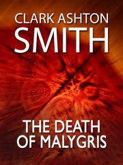 Front cover of The Death of Malygris by Clark Ashton Smith