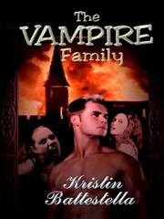 Front cover of The Vampire Family by Kristin Battestella