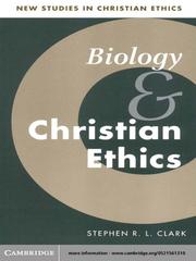 Front cover of Biology & Christian Ethics by Stephen R. L Clark