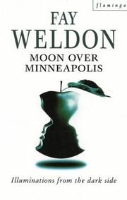 Cover of Moon Over Minneapolis by Fay Weldon