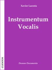Front cover of Instrumentum Vocalis by Xavier Lacosta