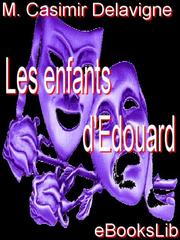 Front cover of Les enfants d'Edouard by M. Casimir Delavigne
