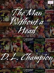 Cover of The Man Without a Head by D. L Champion