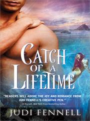 Cover of Catch of a Lifetime by Judi Fennell