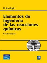 Front cover of Elementos de ingenieria de las reacciones quimicas by H. Scott Fogler