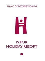 Front cover of H is for Holiday Resort by A.C Tillyer