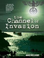 Cover of The Channel of Invasion by Mike Williams
