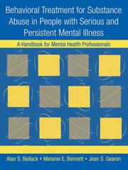 Cover of Behavioral Treatment for Substance Abuse in People with Serious and Persistent Mental Illness by Alan S Bellack