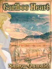 Cover of Cariboo Heart by Nancy Oswald