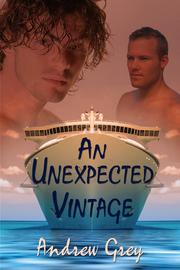 Cover of An Unexpected Vintage by Andrew Grey