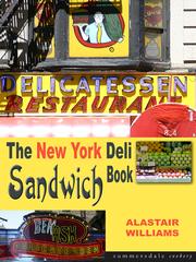 Front cover of The New York Deli Sandwich Book by Alastair Williams