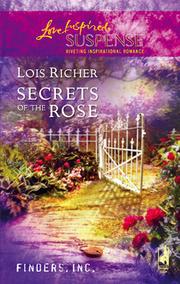 Front cover of Secrets of the Rose by Lois Richer