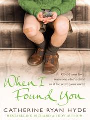 Cover of When I Found You by Catherine Ryan Hyde