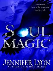 Cover of Soul Magic by Jennifer Lyon
