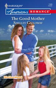 Cover of The Good Mother by Shelley Galloway