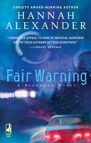Cover of Fair Warning by Hannah Alexander