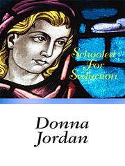 Cover of Schooled For Seduction by Donna Jordan