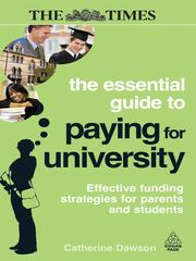 Front cover of The Essential Guide to Paying for University by Catherine Dawson