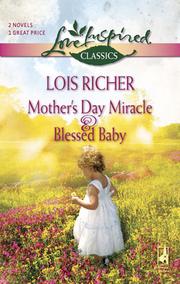 Front cover of Mother's Day Miracle and Blessed Baby by Lois Richer
