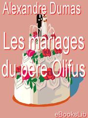 Front cover of Les mariages du père Olifus by Alexandre Dumas