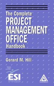 Front cover of The Complete Project Management Office Handbook by Gerard M. Hill