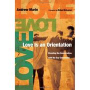 Front cover of Love is an orientation by Andrew P. Marin